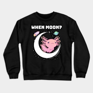 When Moon? Crewneck Sweatshirt